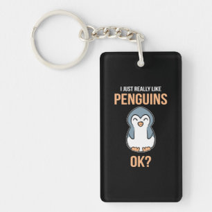 Ich mag wirklich Pinguin Schlüsselanhänger