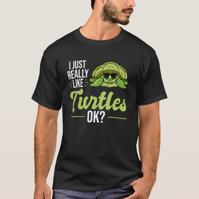 Ich mag wirklich Schildkröten - Meeresschildkröten T-Shirt (Vorderseite)