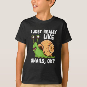 Ich mag wirklich Schnecken, ok Funny Snail Lover G T-Shirt