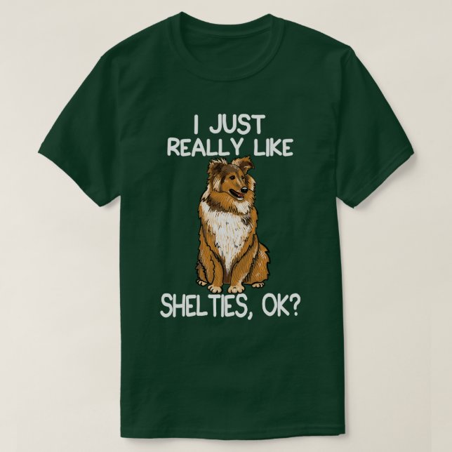 Ich mag wirklich Shelties T-Shirt (Design vorne)