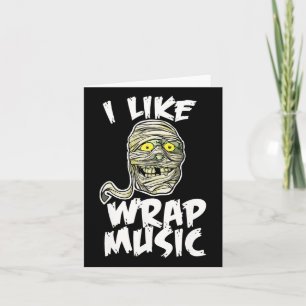 Ich mag Wrap-Musik lustige Halloween-Mumie Karte