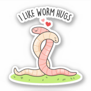 Ich mag Wurmhugs Funny Warm Worm Puff Aufkleber