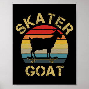 Ich mag Ziegen Skateboard Skater Ziege Skating Zie Poster