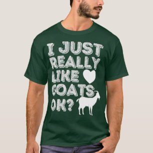 Ich mag Ziegen wirklich gut - Funny Goat Lover T-Shirt