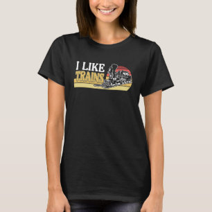 Ich mag Züge T-Shirt
