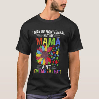 Ich mag zwar nicht mündlich sein, aber meine Mama  T-Shirt