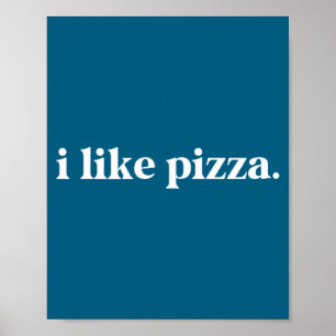 Ich mag Zza Food Lover Zitat Poster