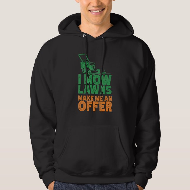 Ich mähen Rasenmähen Landschaftsgärten für Mäher Hoodie (Vorderseite)