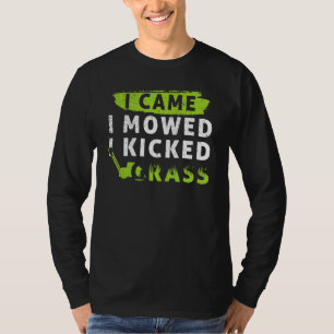 Ich mähte Gras, Rasenmäher T-Shirt