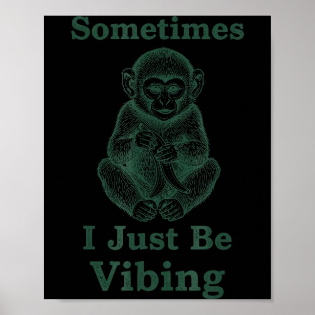 Ich Manchmal Vibing Affe Retro Meme Poster (Vorne)