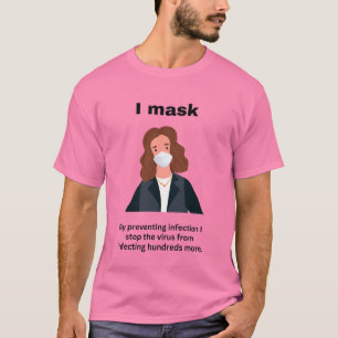 Ich maskiere. Durch Verhinderung einer Infektion - T-Shirt