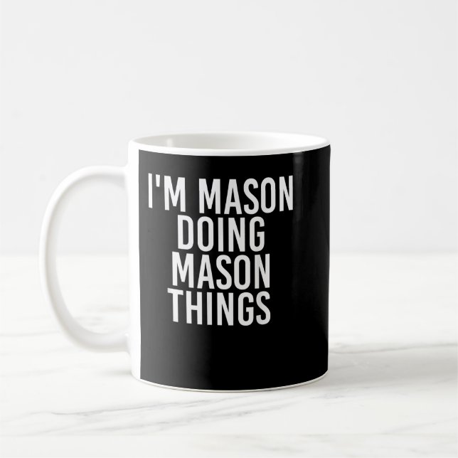 ICH MASON MACHE MASON DINGS Funny Birthday Name G Kaffeetasse (Links)
