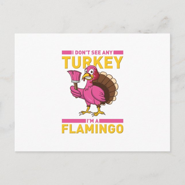 Ich meere keine Türkei, ich bin ein Flamingo-Ernte Ankündigungspostkarte (Vorderseite)