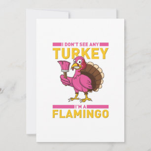 Ich meere keine Türkei, ich bin ein Flamingo-Ernte Dankeskarte