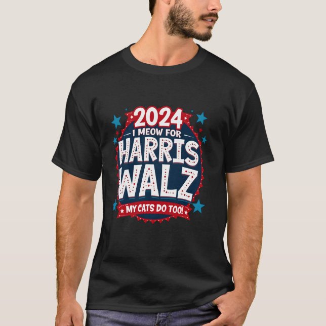 Ich meine für Harris Waltz meine Katzen tun zu wäh T-Shirt (Vorderseite)