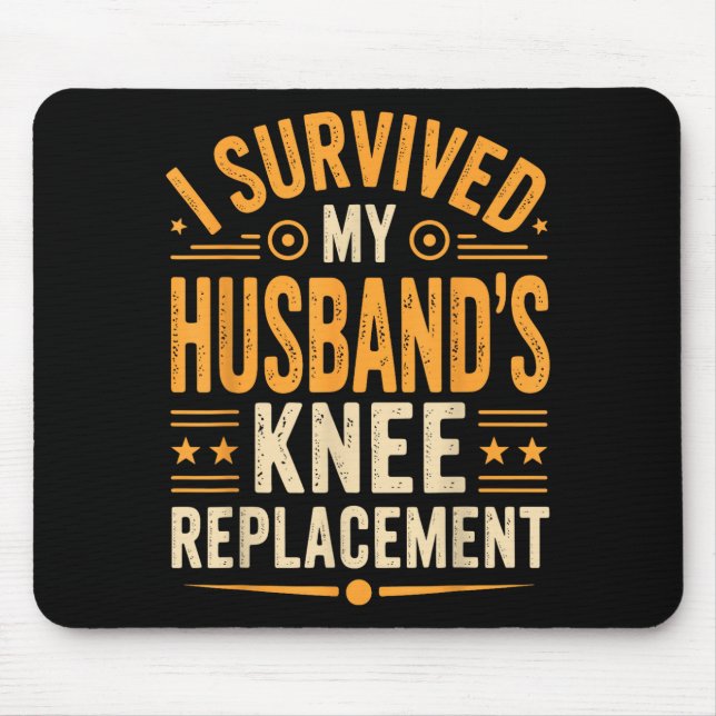Ich meine überlebte Ehemanns Knieersatz 3 Mousepad (Vorne)