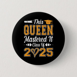 Ich meisterte es meistern Queen Abschluss CL von 2 Button