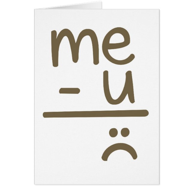 Ich minus Sie entspreche trauriger Gesichts-Karte (Vorne)