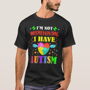 Ich missverhalte mich nicht, ich habe Autismus, bi T-Shirt