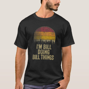 ICH MÖCHTE BILL DINGE Funny Retro Spaß Name T-Shirt
