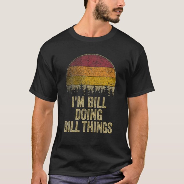 ICH MÖCHTE BILL DINGE Funny Retro Spaß Name T-Shirt (Vorderseite)