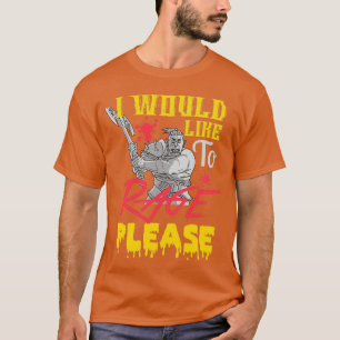 Ich möchte bitte wüten T-Shirt