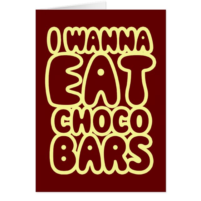 Ich möchte Choco Bars Card essen (Vorne)