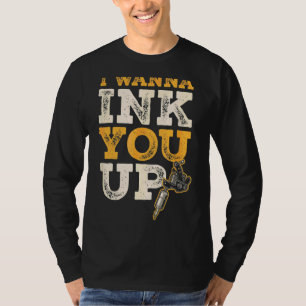 Ich möchte dich von Tattoo Artist erzählen 1 T-Shirt