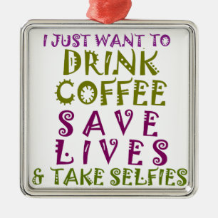 Ich möchte einfach nur Kaffee trinken und Selfies Silbernes Ornament
