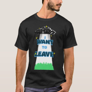 Ich möchte im Weltraum bleiben T-Shirt