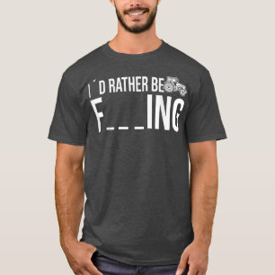Ich möchte lieber Bauer Traktor in der Landwirtsch T-Shirt