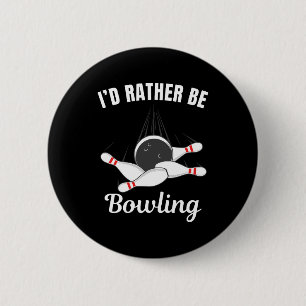 Ich möchte lieber Bowling sein Button