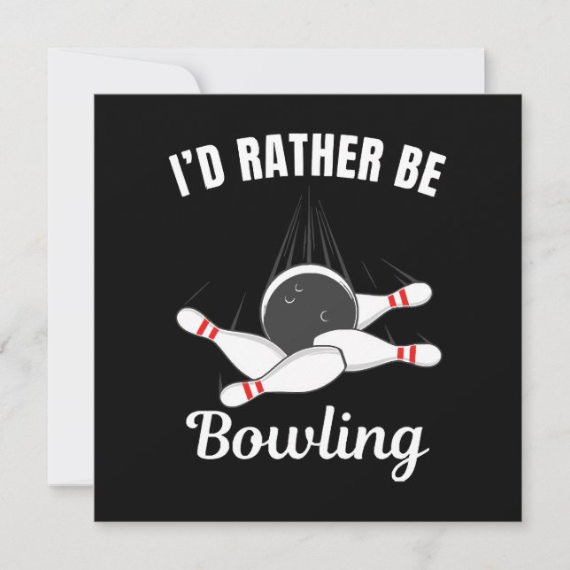 Ich möchte lieber Bowling sein Einladung (Vorderseite)