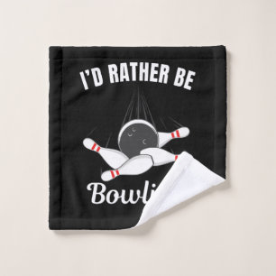 Ich möchte lieber Bowling sein Waschlappen