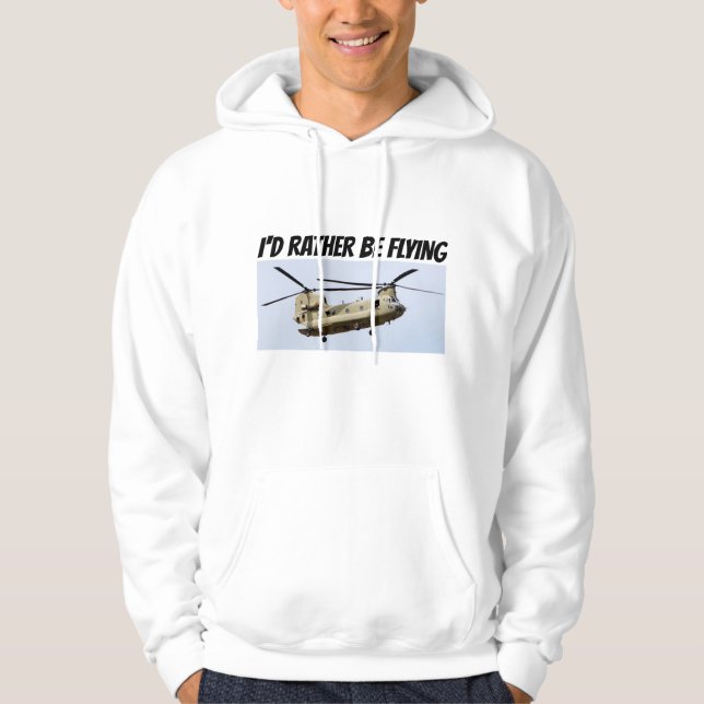 Ich möchte lieber Chinook-Hubschrauber fliegen, Hoodie (Vorderseite)