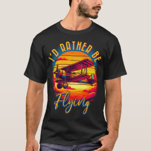 Ich möchte lieber fliegen T-Shirt