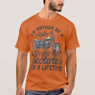 Ich möchte lieber Motorrad- und Motorradfahrer sei T-Shirt