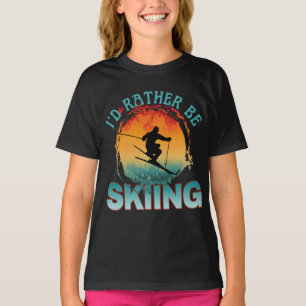 Ich möchte lieber Skifahren T - Shirt