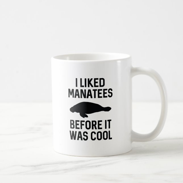 Ich mochte Manatees Kaffeetasse (Rechts)