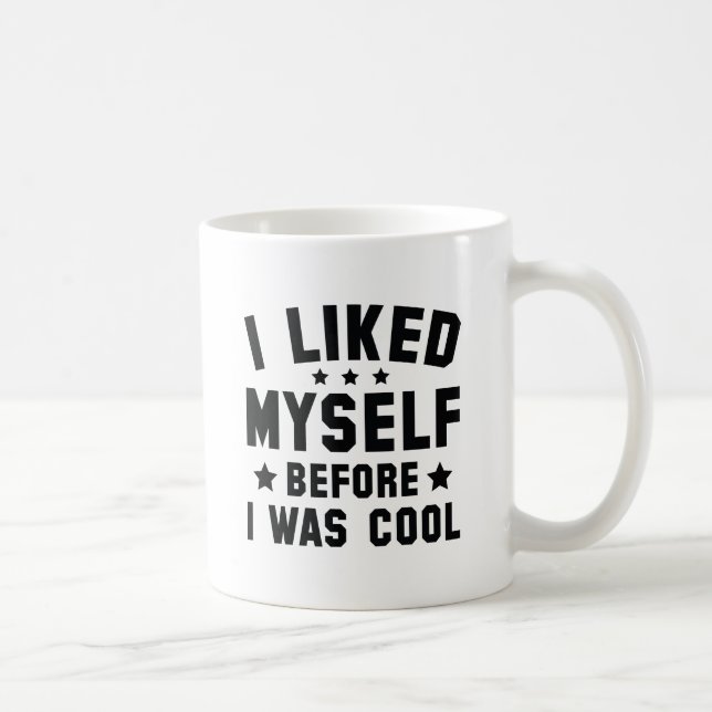 Ich mochte mich selbst kaffeetasse (Rechts)