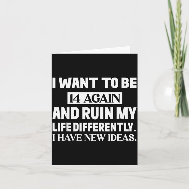 Ich möchte wieder 14 sein und mein Leben anders ru Karte (Vorderseite)