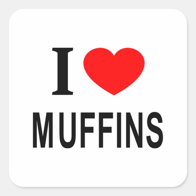 ICH ❤️ MUFFINS I LIEBE MUFFINS ICH HERZ MUFFINS QUADRATISCHER AUFKLEBER (Vorderseite)