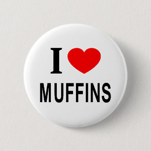 Ich ❤️ MUFFINS Ich liebe MUFFINS Ich mag MUFFINS Button