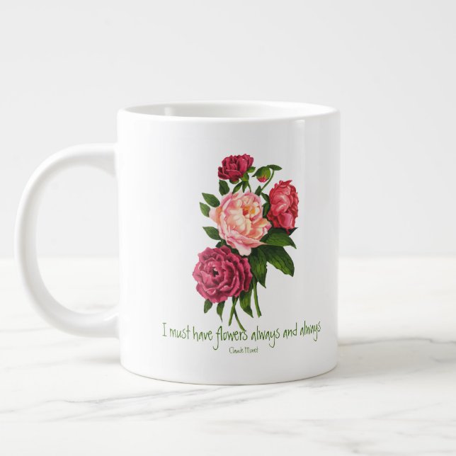 Ich muss Blume haben Claude Monet Zitat Peony Art Jumbo-Tasse (Links)