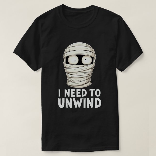 Ich muss das lustige Mummy Halloween ausspulen T-Shirt (Design vorne)