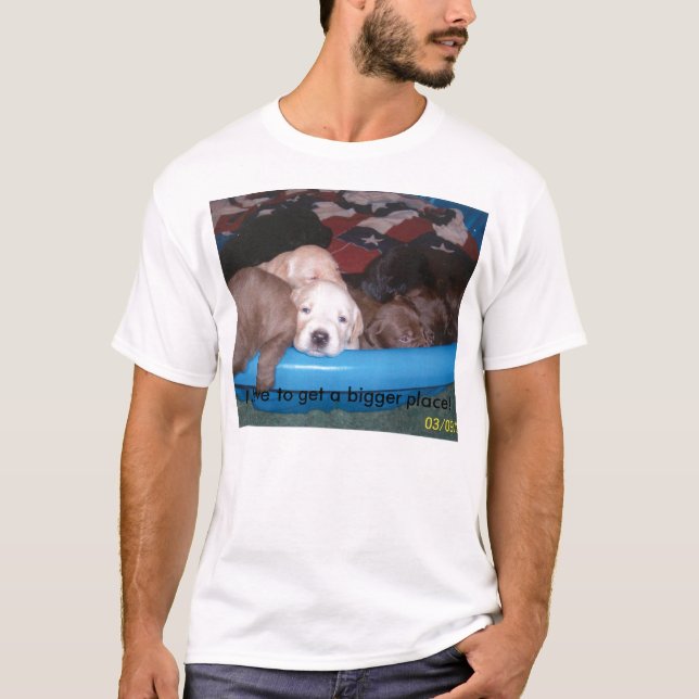 Ich muss einen größeren Platz erhalten… T-Shirt (Vorderseite)