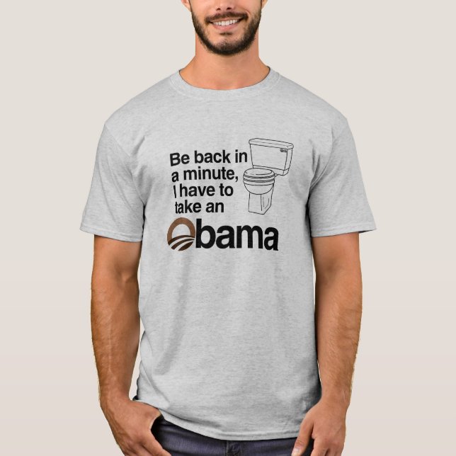 ICH MUSS EINEN OBAMA NEHMEN T-Shirt (Vorderseite)