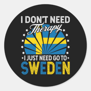 Ich muss einfach nach Schweden gehen - Lustiger Sc Runder Aufkleber