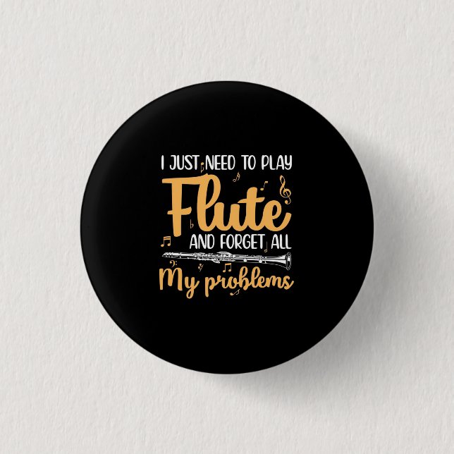 Ich muss einfach nur Flute spielen Button (Vorderseite)