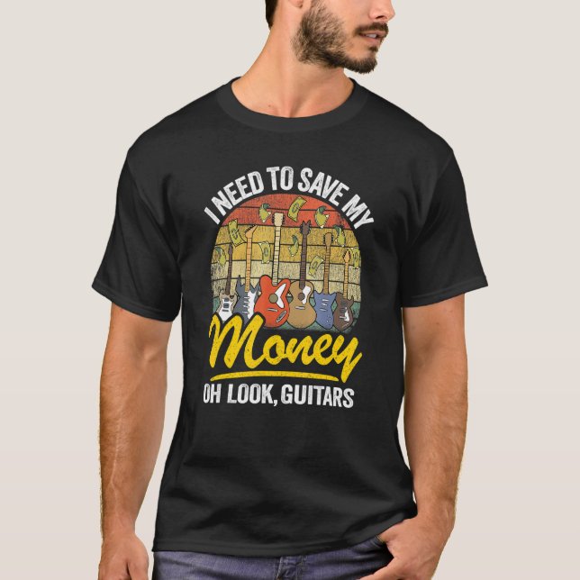 Ich muss mein Geld Gerettet Oh, Guitars Joke Guit  T-Shirt (Vorderseite)